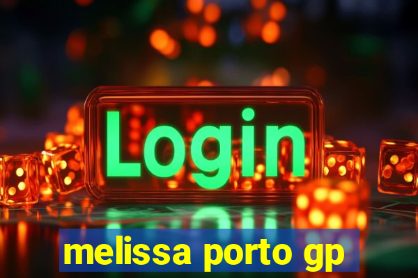 melissa porto gp